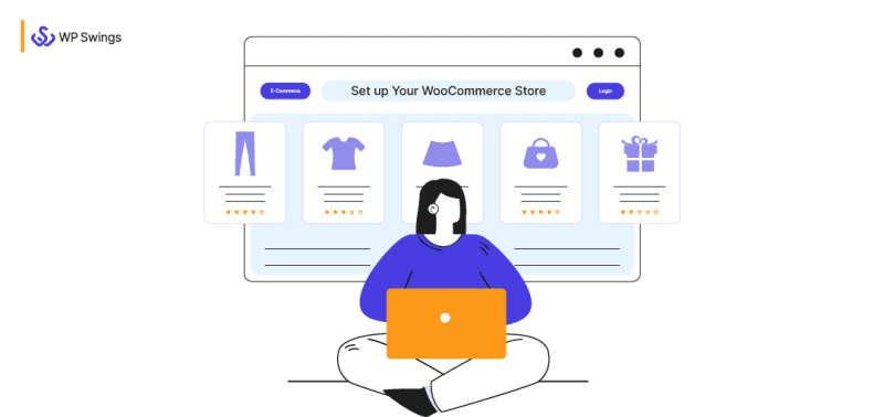 Complete Guide To Setup Your WooCommerce Store | WP Swings