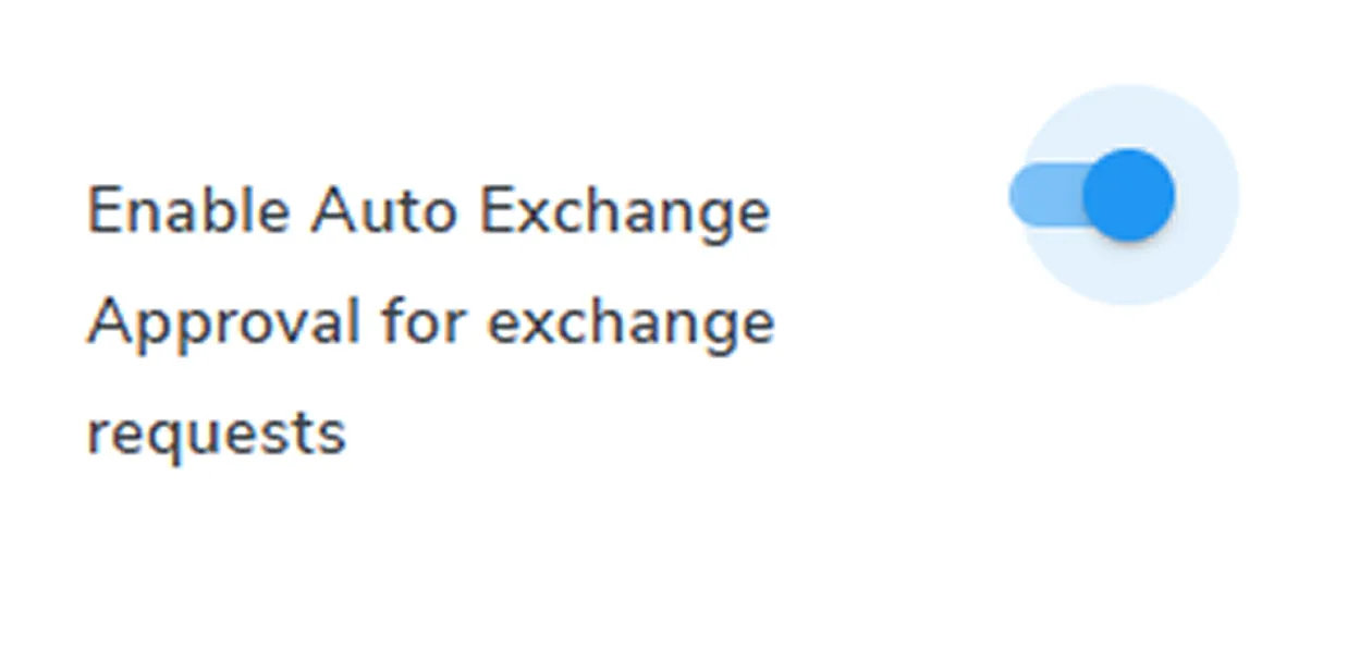 Auto-Exchange Approval