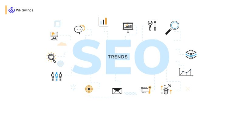 16 Top SEO Trends To Rank Your Website In 2024 | WP Swings