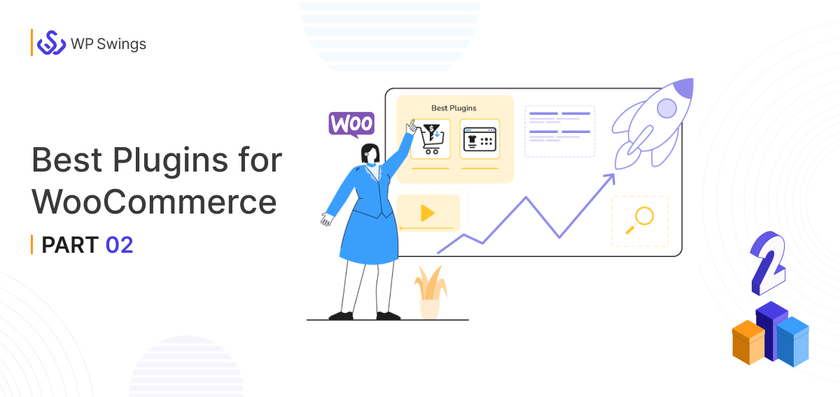 Best WooCommerce Plugins To Boost Your eCommerce Business