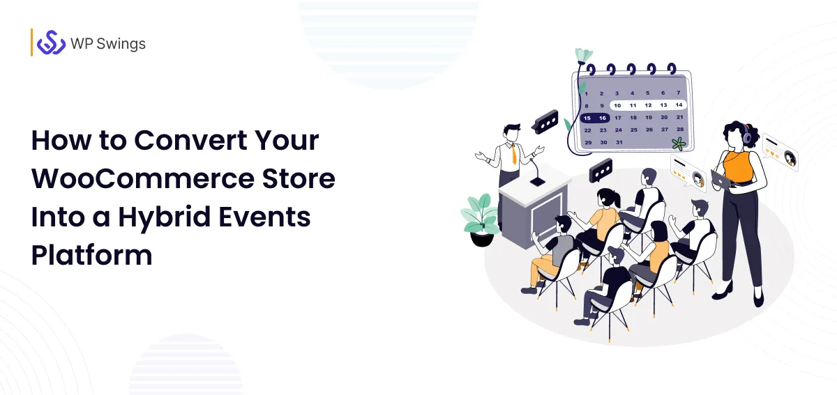 How to Convert Your WooCommerce Store Into a Hybrid Events Platform – feature