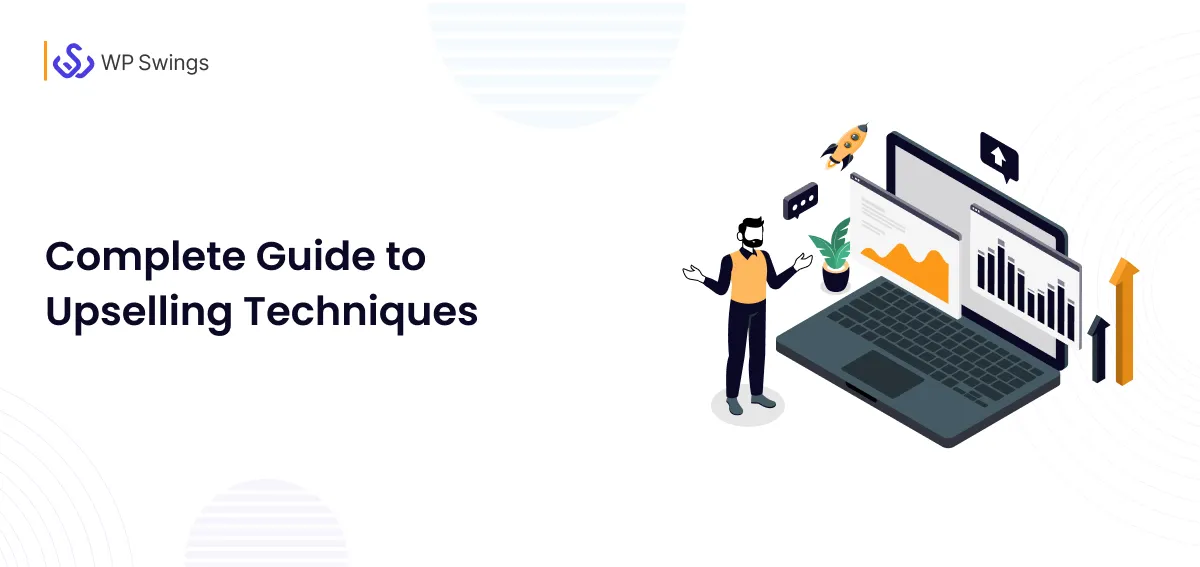 Feature banner-Complete Guide to Upselling Techniques (1) Upselling Techniques Featured Image