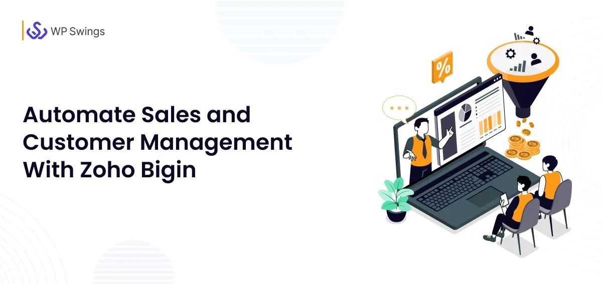 Automate Customer Management With Bigin