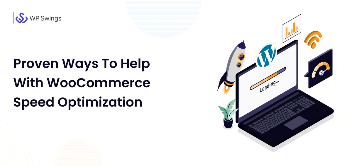 Proven Ways To Help With WooCommerce Speed Optimization feature image